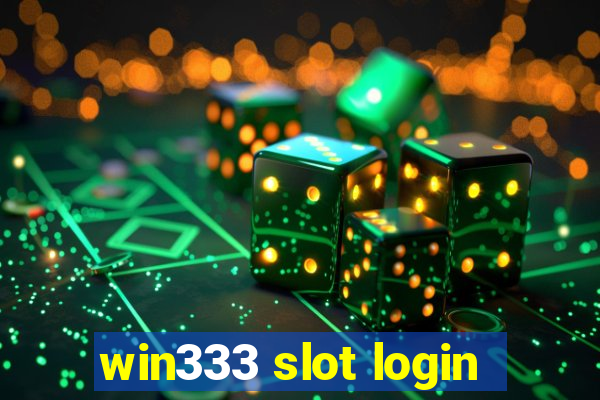 win333 slot login